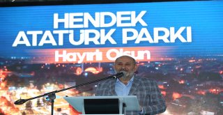 Hendek Atatürk Parkı Törenle Açıldı